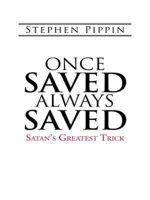 cover image of Once Saved, Always Saved